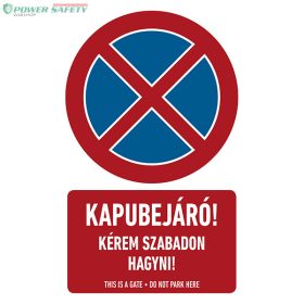 KAPUBEJÁRÓ! KÉREM SZABADON HAGYNI!, PVC 1 mm, 250x400